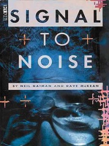 Signal to Noise - Neil Gaiman, Dave McKean