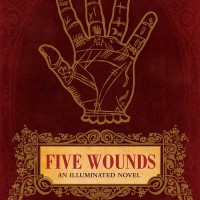 FiveWounds Five Wounds - Jonathan Walker, Dan Hallett