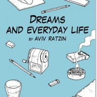 dreams_everyday_life Dreams and Everyday Life by Aviv Ratzin