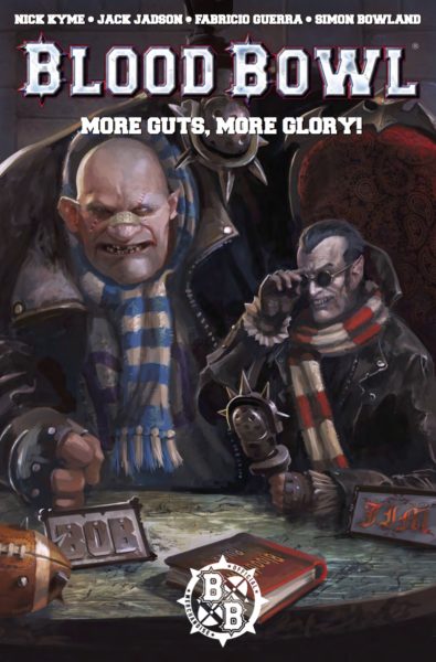 Blood Bowl: More Guts More Glory #1