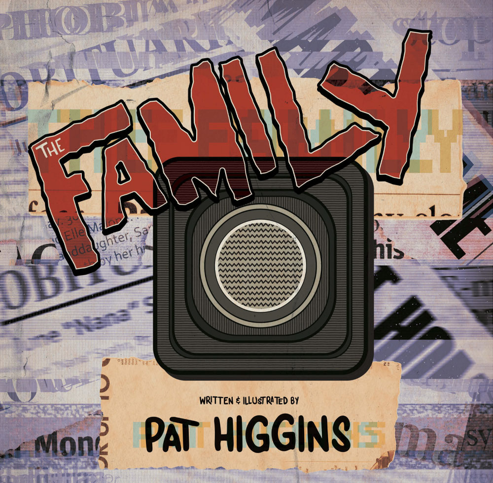 The Family - Pat Higgins