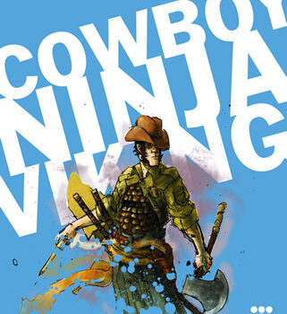 Cowboy Ninja Viking #1