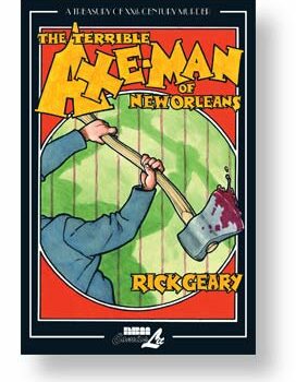 Geary’s The Terrible Axe-Man of New Orleans Strikes in June