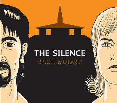 The Silence - Bruce Mutard