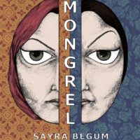 Mongrel - Saya Begum